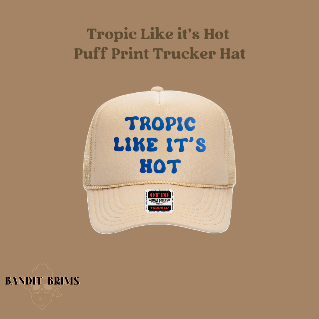 Puff Print Hat - Tropic Like Its Hot