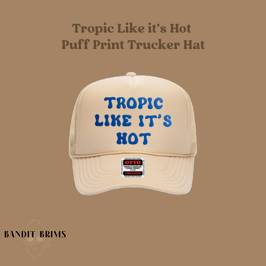 Puff Print Hat - Tropic Like Its Hot